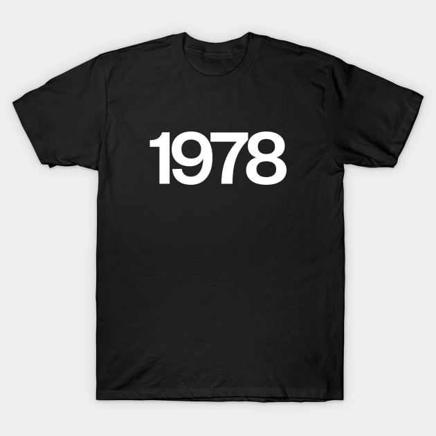 1978 T-Shirt by Monographis